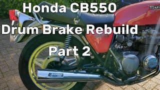 Honda CB 550 - Drum Brake Rebuild Part 2