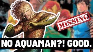 Why having NO AQUAMAN Comic Book IS A GOOD SIGN