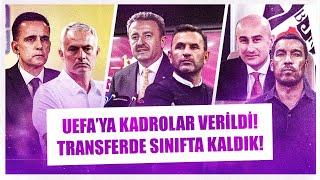 UEFA’ya kadrolar verildi  Yıldızlar nerede?  Kanatsız Aslan  Yedeksiz Kartal  Ya Fred olmazsa?