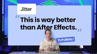 Jitter. A SUPER FAST UIUX Animation Tool