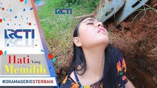 HATI YANG MEMILIH - Putri Masuk Lubang Galian Karena Hampir Tertabrak 8 Jul 2017