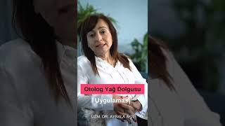 Dr Aybala Zeynep Akıl - OTOLOG 15 - SEFFILINE -