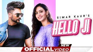 Hello Ji OFFICIAL VIDEO Simar Kaur Feat Gurneet Dosanjh  GURPREET BAIDWAN  Music Builderzz