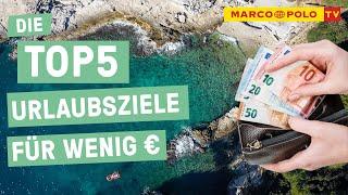 Goodbye Inflation - Die Top 5 Top-Urlaubsziele für wenig Geld