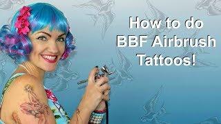 How to do BFF Airbrush Tattoos