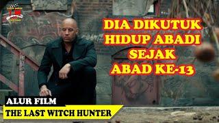 Teror Sihir Dari Abad ke-13  Alur Cerita Film  The Last Witch Hunter 2015