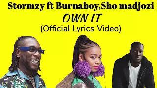Stormzy ft Sho Madjozi & Burna Boy - Own It remix Lyrics