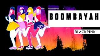 Boombayah - BLACKPINK  Just Dance 2019  Fanmade