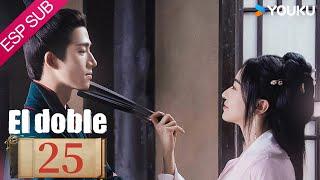 ESPSUB El doble EP25  Parte 1  Wu Jinyan  Wang Xingyue  Traje Antiguo  Romance  YOUKU