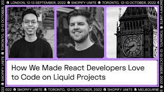 How We Made React Developers Love to Code on Liquid Projects