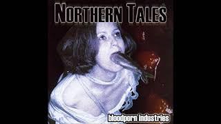 Nothern tales - Bloodporn industries - Full Album