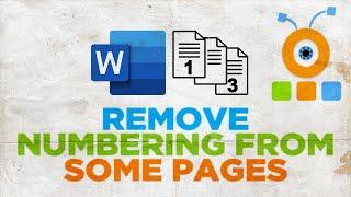 How to Remove Numbering from Some Pages in Word 2021