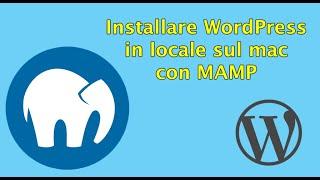 Come installare WordPress su MacOS con MAMP