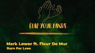 Mark Lower ft. Fleur De Mur - Burn For Love