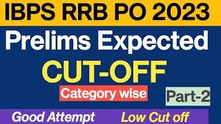 IBPS RRB PO 2023 Expected Cut Off State Wise  Good Attempt 