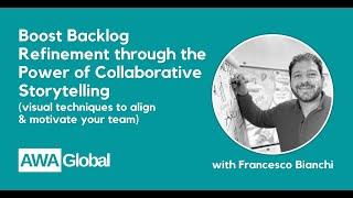 Boost Backlog Refinement through the Power of Collaborative Storytelling