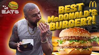 What is the BEST McDonalds Burger? - Its All Eats