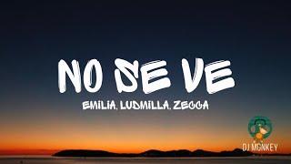 Emilia Ludmilla Zecca - No Se Ve LetraLyrics