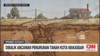 Dibalik Ancaman Penurunan Tanah Kota Makassar