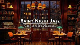 Rainy Day at Cozy Coffee Shop Ambience  Relaxing Jazz Instrumental Music for Work Study Unwind