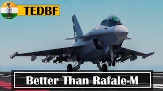 TEDBF - Twin Engine Deck Based Fighter  Better than Rafale - Indias indigenous naval fighter jet