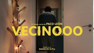 #MiStoryMi10  Vecinooo. Un corto de Paco León rodado con #Mi10Pro