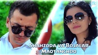 Shahzoda & Bojalar - Maqtanchoq Official video