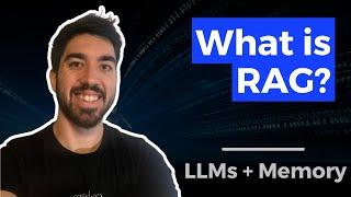 What is Retrieval Augmented Generation RAG - Augmenting LLMs with a memory