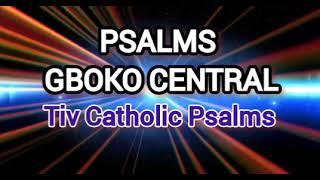 PSALMS GBOKO CENTRAL