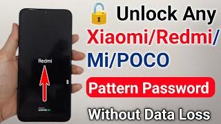 Unlock Any XiaomiRedmiMiPOCO Pattern Lock Without Data Loss  unlock mi phone without pattern