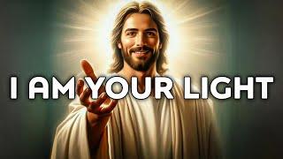 God Says  I Am Your Light  God Message Today  God Message  God Helps  Gods Message