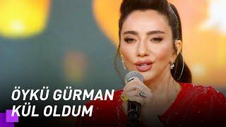 Öykü Gürman - Kül Oldum  Kuzeyin Oğlu Volkan Konak 1. Bölüm