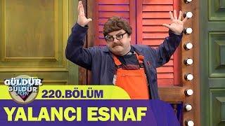 Güldür Güldür Show 220.Bölüm - Yalancı Esnaf