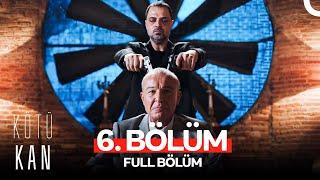 Kötü Kan 6. Bölüm