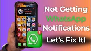 NOT Getting WhatsApp Notifications  Fixed
