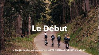 Le Debut - a Road to Nowhere story