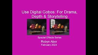 Use Digital Gobos to Create Depth Drama & Storytelling