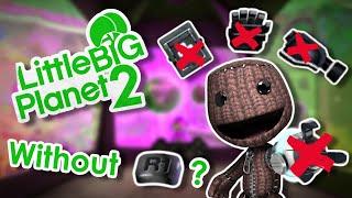 Can You Beat LittleBigPlanet 2 Without Pressing R1?