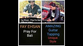 AMAZING TAPPING GUITAR by FAY EHSAN - PRAY FOR BALI REACTION