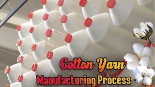 Cotton Yarn Manufacturing Process   How its Made