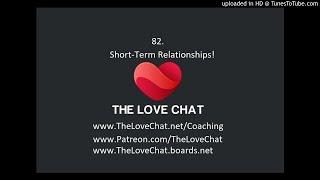 82. Short Term Relationships