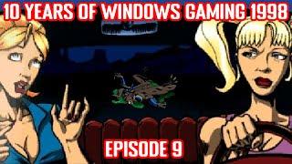10 Years of Early Windows Gaming 1998 - Episode 9