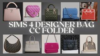 DESIGNER Bags {380+ ITEMS} CC FOLDER & SIM DOWNLOAD  CHANEL GUCCI FENDI LV+MORE The Sims 4