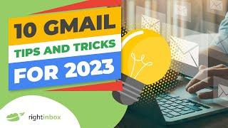 10 Gmail Tips and Tricks for 2024 Part 3 of 3