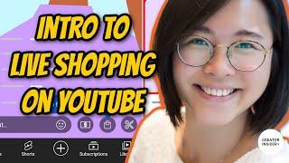 Introduction to Live Shopping on YouTube