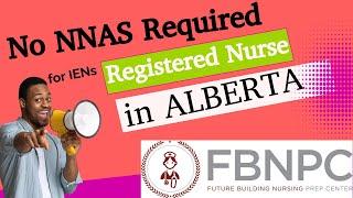 No NNAS required to become RN in Alberta Expedited Licensing Process for Registered Nurses