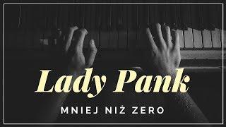 Lady Pank - Mniej niż zero + tekst słowa napisy.