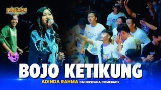 BOJO KETIKUNG - Adinda Rahma OM NIRWANA COMEBACK Live Trawas MOJOKERTO