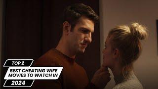 2 Best New Cheating Wife Movies of 2024