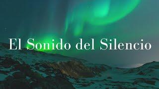 Alex Campos  El Sonido del Silencio Letra